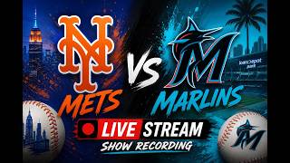 METS v MARLINS Game 1 LIVE Commentary | Reactions