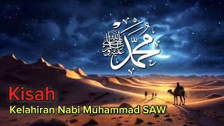 Kisah Kelahiran Nabi Muhammad Saw