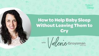 How to Help Baby Sleep Without Leaving Them to Cry