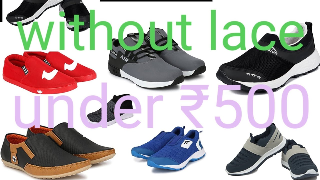 new casual running sports shoes under ₹500 without lace मुंडे जूते ₹500 से भी कम कीमत मे shoes