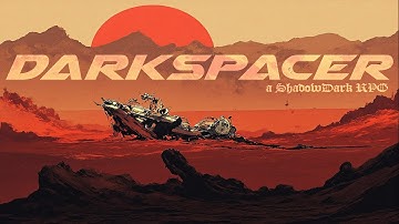 DarkSpacer | Episode 1 - Sol Novus | ShadowDark RPG