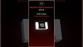 SMD Resistor Codes | Visual Identification, Ratings &amp; Combinations (Part 12) #shorts #Resistors #Ele