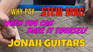 WHY PAY STEWMAC? MAKE YOUR OWN SADDLEMATIC! JONAH GUITARS #SADDLEMATIC #GUITAR BUILDING