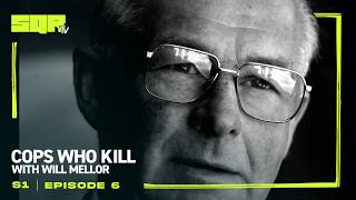 Cops Who K*ll With Will Mellor | S1e6 | Roger Rogerson