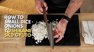 How To Small Dice Onions With A Yoshikane Skd Gyuto