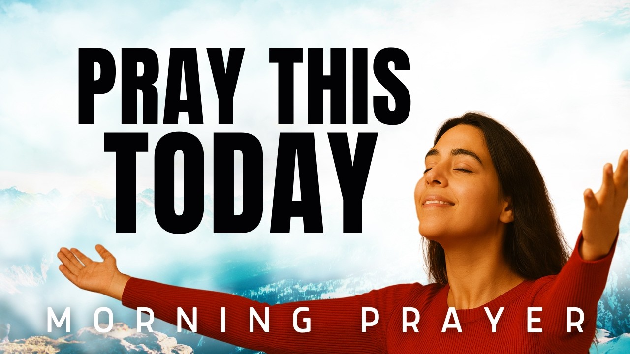 Trust God: He Will Bless Your Today and Tomorrow | Morning Prayer