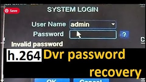 h.264 dvr password reset by technical th1nker | How to Reset DVR Password