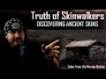 Truth of skinwalkers discovering ancient skins  viewer discretion advised 