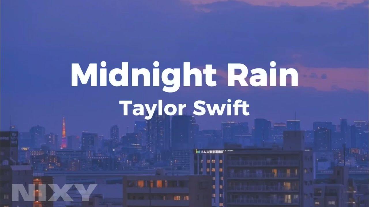 Taylor Swift Midnight Rain (lyrics) YouTube