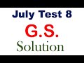 July Test 8 GS Solution by Sawan Sir