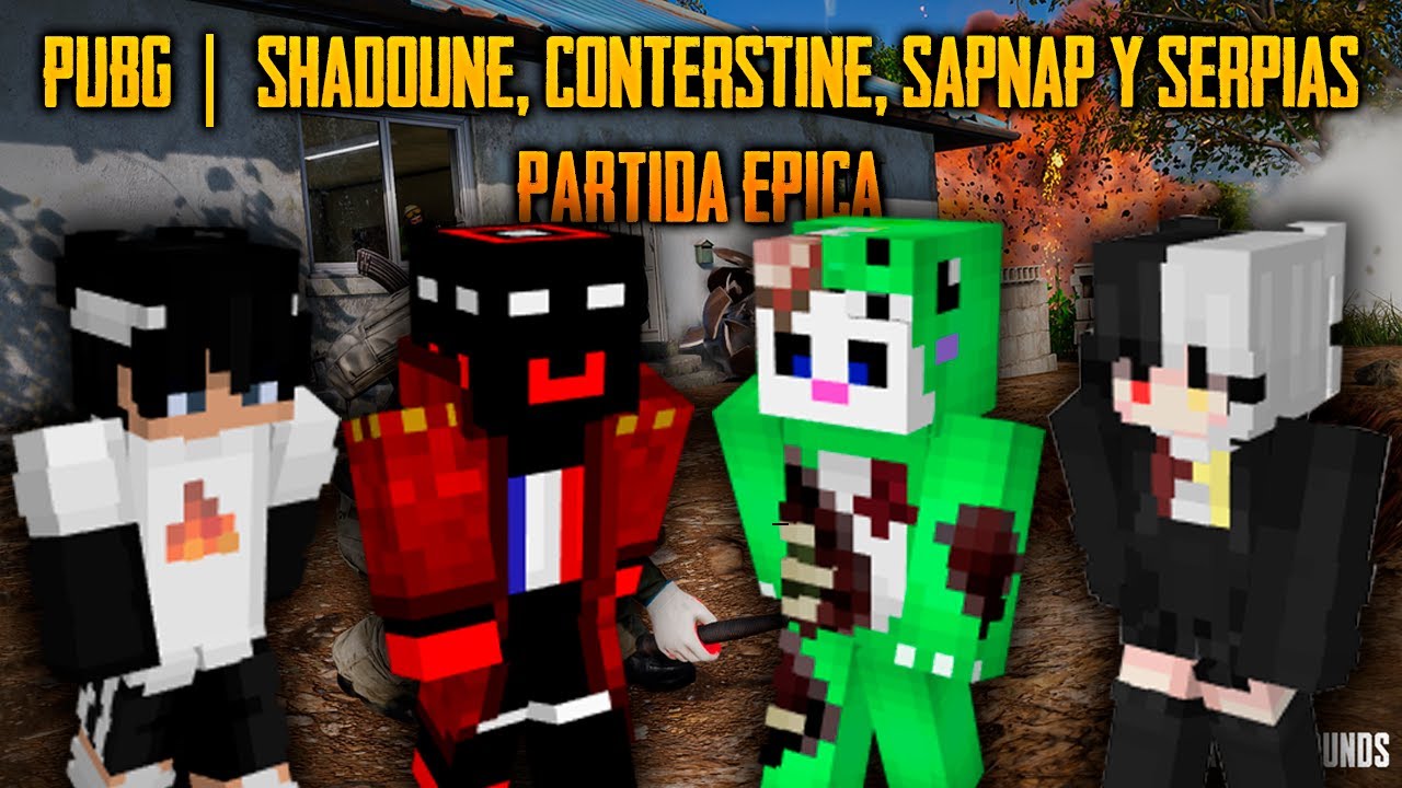 PUBG | Shadoune, Conterstine, Sapnap y Serpias: PARTIDA ÉPICA 😱💥
