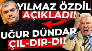 Yılmaz Özdil Açıkladı Uğur Dündar ÇIL-DIR-DI Yiyin Birbirinizi