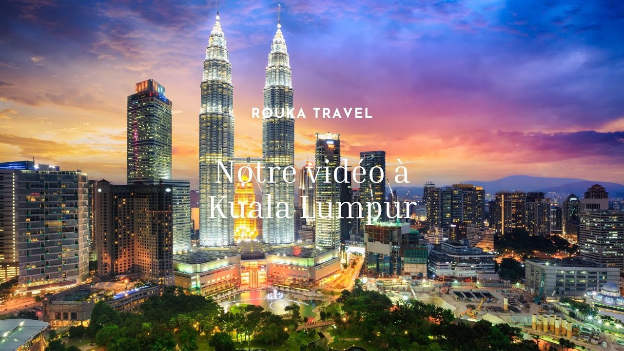 voyage kuala lumpur ouedkniss