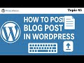 How to Post Blog Post in WordPress 2026| How to Create Posts in WordPress | WordPress Blog Tutorial