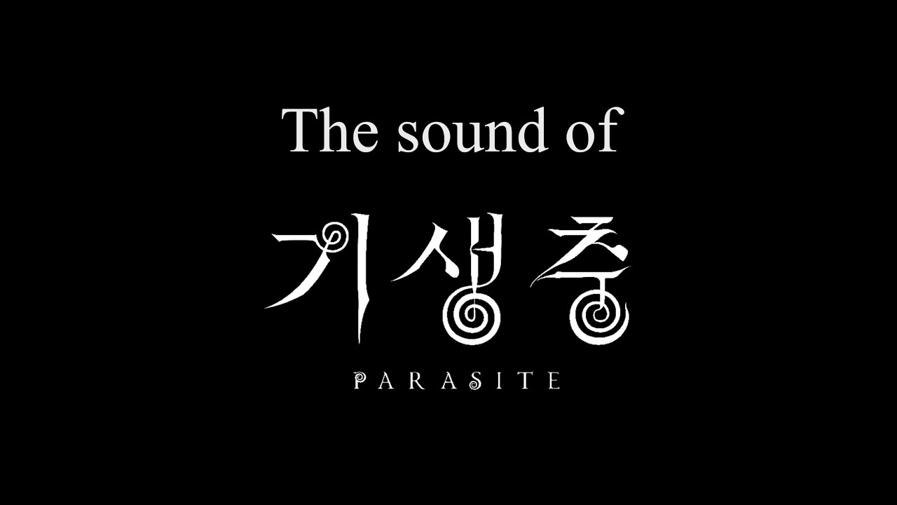 The Sound of Parasite - Video Essay