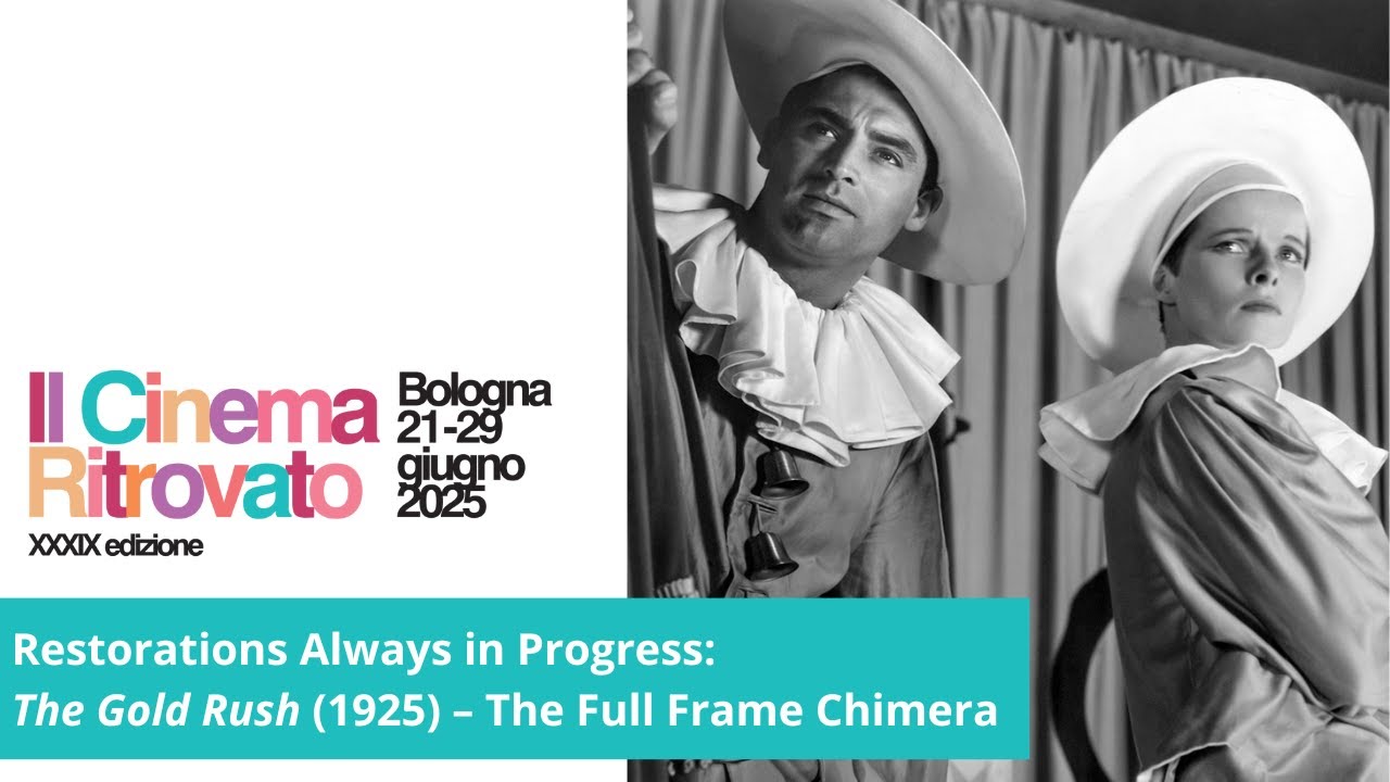 Restorations Always in Progress: The Gold Rush (1925)