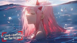 Axwell /\ Ingrosso - More Than You Know || Nightcore