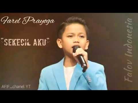 Farell Prayoga (Sekecil Aku) by AFIF_chanel YT#anekasafarirecords
