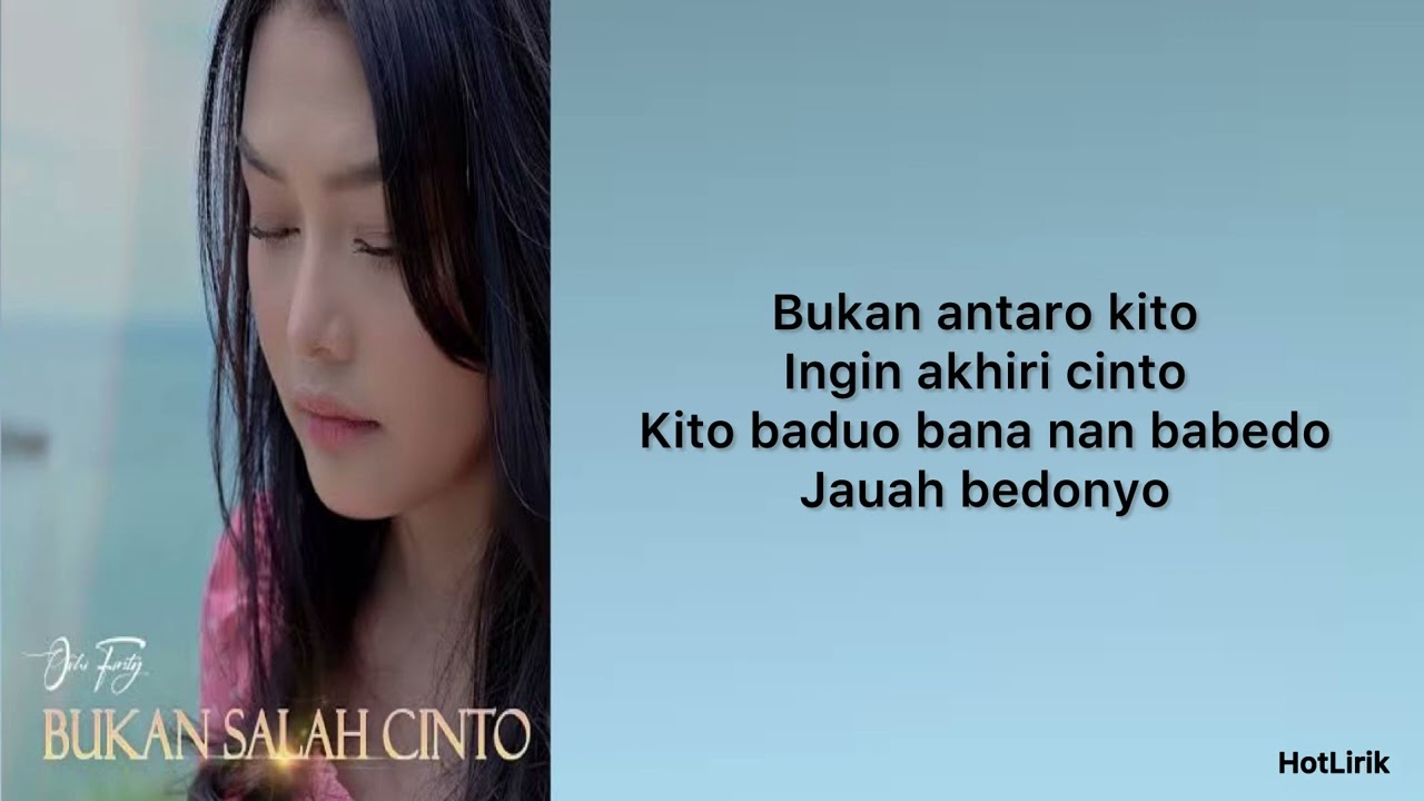 Ovhi Firsty - Bukan Salah Cinto | Lirik Lagu Minang