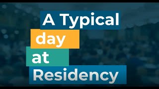 A Typical Day at Residency
