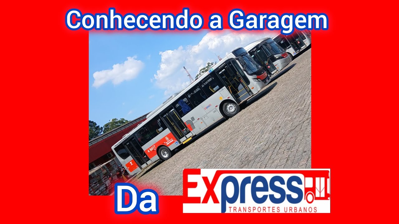 Conhecendo a Garagem da Express Transportes Urbanos 