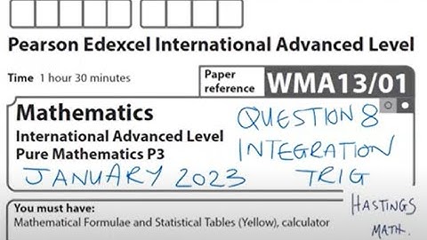 Q8 - JANUARY 2023 - EDEXCEL IAL - PURE MATH 3 - WMA13/01  - TRIGONOMETRY INTEGRATION