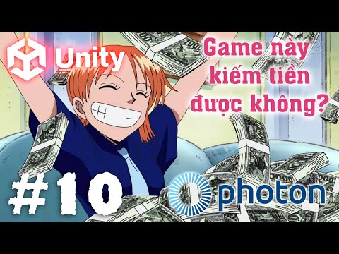 Video Game này kiếm tiền được không ???? Cơ Bản Unity3D Photon... - youtube
