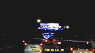 Story WA - Cowo itu Bukan Galak Bukan Kasar