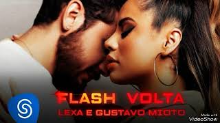 Lexa E Gustavo Mioto - Flash Volta ( Áudio Oficial )