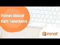 Hizmet-Masraf Kartı Tanımlama