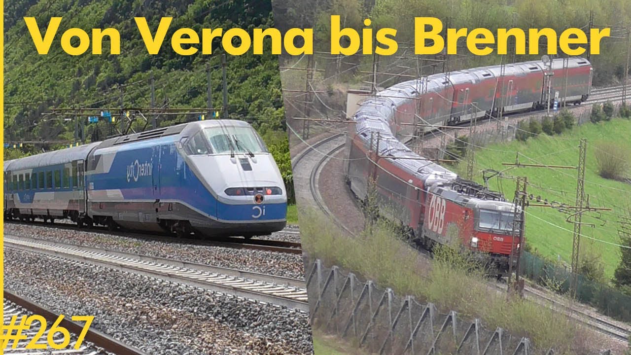 #267 Verona, Peri und Brenner Südrrampe | Güterverkehr und IC, Railjet2, etc