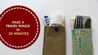 Make A Travel Pouch In 20 Minutes