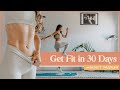 Get Fit in 30 Days (FREE WORKOUT PROGRAM!)