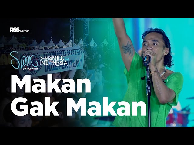 SLANK - MAKAN GAK MAKAN LIVE AT BEAUTIFUL SMILE TOUR INDONESIA PRAMBANAN 2022 class=