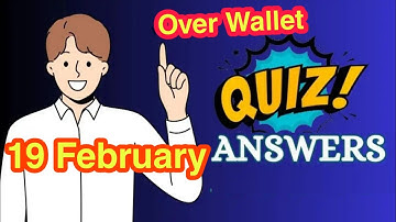 Over wallet Quiz Today | over wallet today quiz answers | 19 February