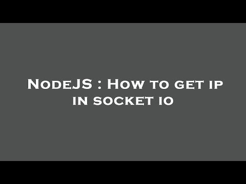 NodeJS : How to get ip in socket io