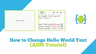 How to Change Hello World Text (AIDE Tutorial)