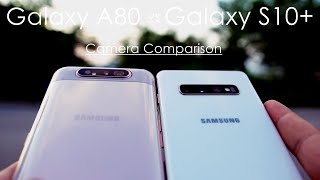 Samsung Galaxy A80 vs S10 Plus Real Life Camera Comparison