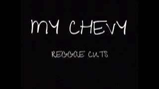 My Chevy | Reggae Cuts