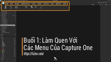 Giới Thiệu Tổng Quan Về Các Menu Và Giao Diện Của Capture One - Buổi 1 | Hồ Ngọc Nghĩa