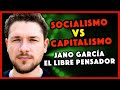 SOCIALISMO vs CAPITALISMO con JANO GARCÍA - EL LIBRE PENSADOR 🔴 Resumen Directo