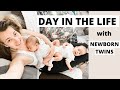 DAY IN THE LIFE WITH NEWBORN TWINS | TWIN MOM | STAY AT HOME MOM