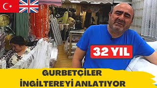 İngilteredeki Türkler Nasıl Iş Kurulur Hayat Şartları Nasıl Dönmeyi Düşünüyorlar Mı?