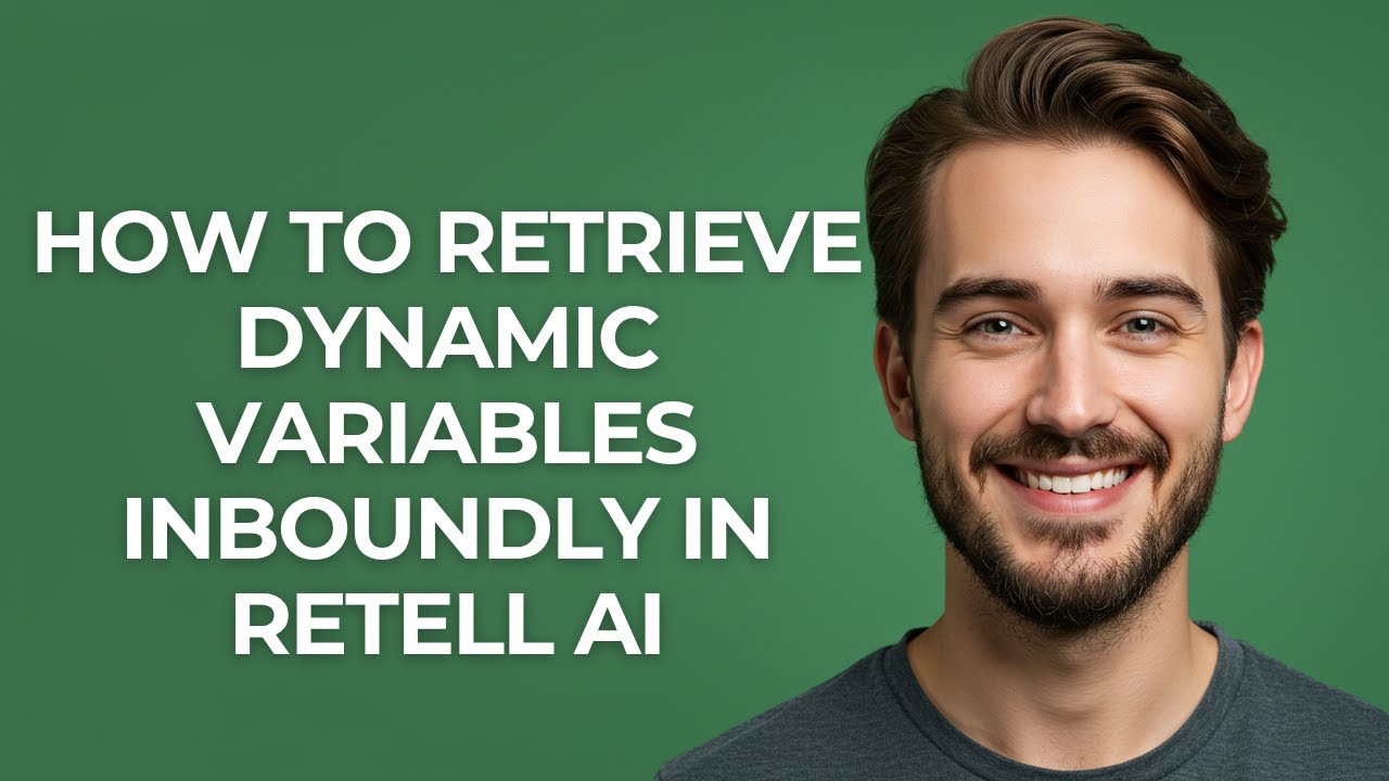 How to Retrieve Dynamic Variables Inboundly In Retell Ai - GUIDE! - YouTube
