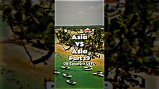 Part 19 Asia Vs Asia