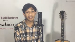 Semata Karenamu - Mario G klau Cover ( Rudi Hartono )