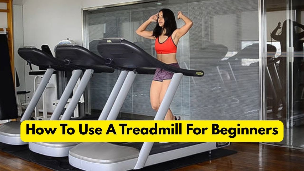How To Use A Treadmill For Beginners - Never Used a Treadmill Before ...