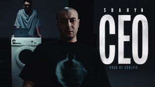 SHAHYN - CEO (PROD. @Coolpixx )