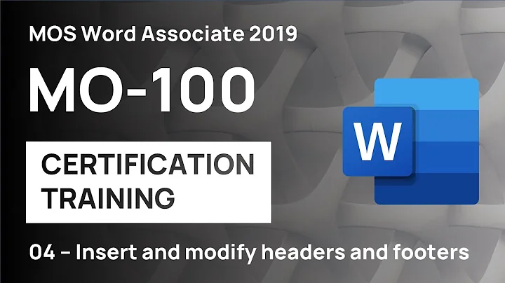 #4 How to insert and customize headers and footers in Word | MO-100 MOS Word Associate 2019