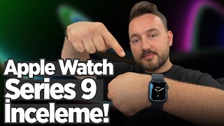 Apple Watch Series 9 inceleme!  14.999 TL'ye değer mi?